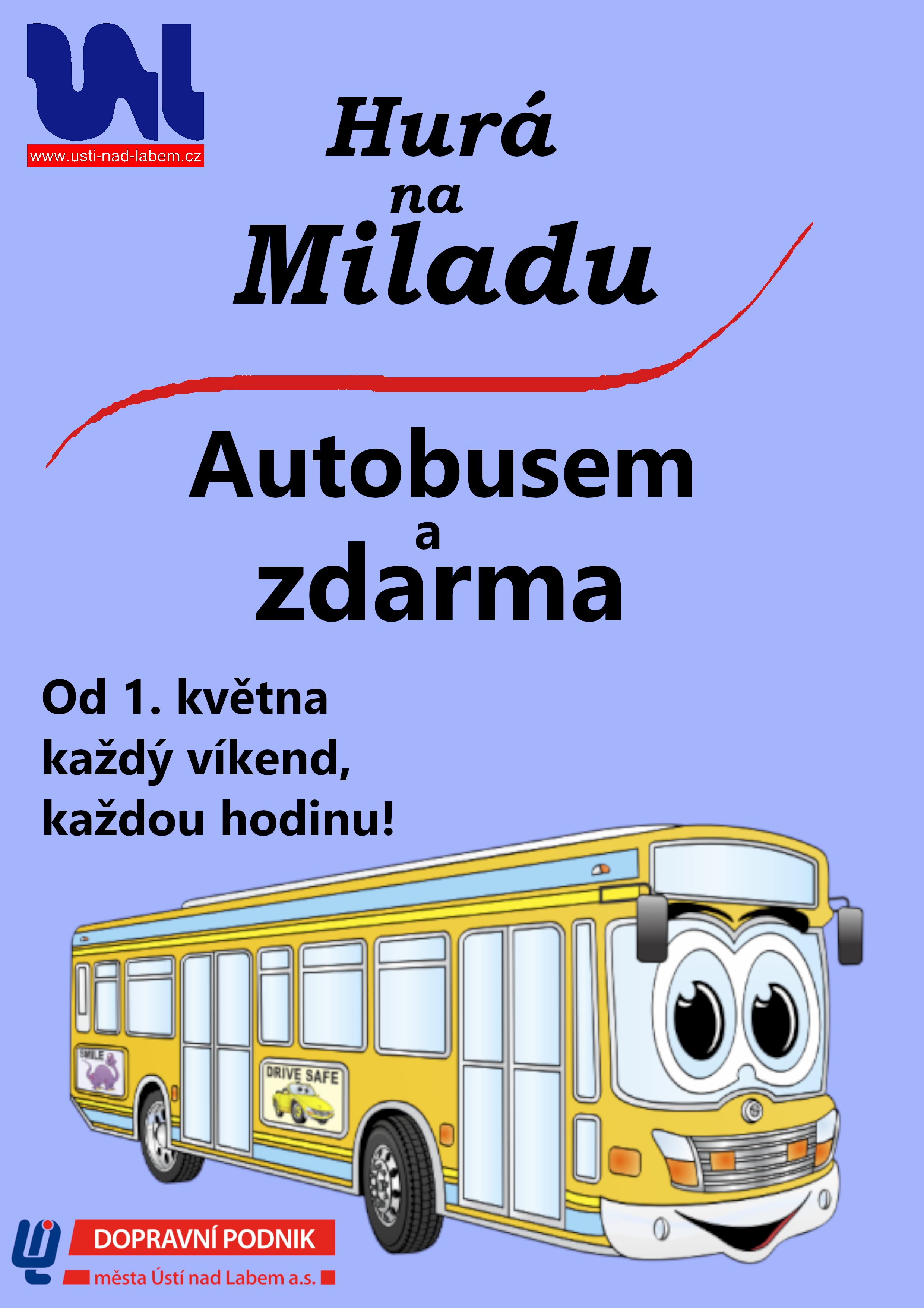 Plakát autobusu na Miladu